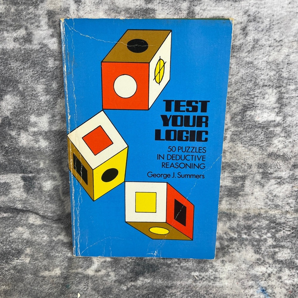 Test Your Logic 50 Puzzles in‎ Deductive Reasoning G. Summers